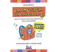 La musica in cartella. Progetto didattico per l'educazione musicale nella scuola primaria. Con espansione online. Vol. 1
