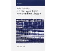 La musica in URSS: cronaca di un viaggio