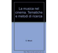 La musica nel cinema. Tematiche e metodi di ricerca