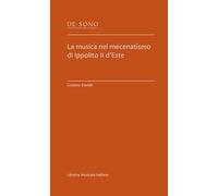 La musica nel mecenatismo di Ippolito II d'Este