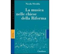 La musica nelle chiese della Riforma