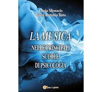 La Musica nelle principali scuole di psicologia