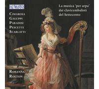 Rosanna Rolton - La Musica Per Arpa Dai Clavicembalisti Del Settecento