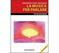 La musica per parlare. Con CD Audio