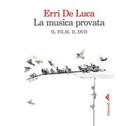 La musica provata. Il film. Il DVD
