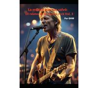 La música que nos salvó: 10 relatos de la música rock Vol. 3