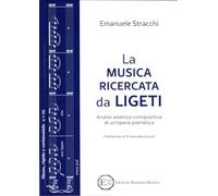 La musica ricercata da Ligeti. Analisi estetico-compositiva di un'opera pianisti