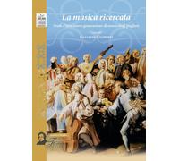 La musica ricercata. Studi d'una nuova generazione di musicologi