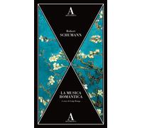 La musica romantica - Schumann Robert
