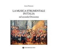La musica strumentale in Italia nel secondo Ottocento