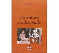 La musica tradizionale [Paperback] [Jan 01, 2016] Thamar, Jaen