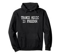 La Musica Trance è libertà | Techno Raves & House Music Felpa con Cappuccio