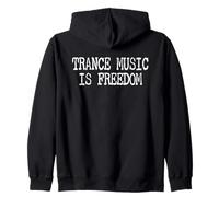 La Musica Trance è libertà | Techno Raves & House Music Felpa con Cappuccio