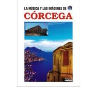 La Musica y Las Imagenes de: Corcega (Corsica)