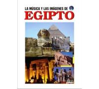 La Musica y Las Imagenes de: Egipto (Egypt)