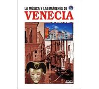 La Musica y Las Imagenes de Venecia
