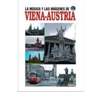 La Musica y Las Imagenes de: Vienna-Austria