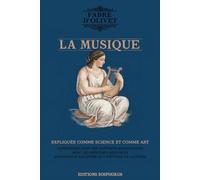 LA MUSIQUE: Expliquée comme Science et comme Art
