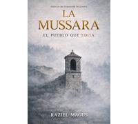 La Mussara EI Pueblo Que Edita: Los casos de Raziel Magus, Libro 1