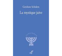 La mystique juive: Les thèmes fondamentaux