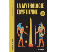 La mythologie égyptienne: Un poster inclus !