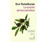 La nación de los extraños: Un nuevo hogar para el siglo XXI