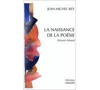 La Naissance De La Poésie Antonin Artaud