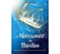 la Naissance du papillon. Texte frequentiel pour ta trasformation. En 28 langues de la Terre
