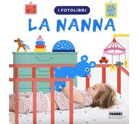 La nanna. I fotolibri