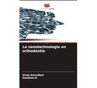 La nanotechnologie en orthodontie