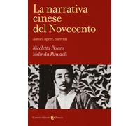 La narrativa cinese del Novecento. Autori, opere, correnti - 2019