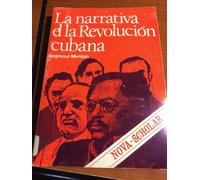 La narrativa de la revolución cubana