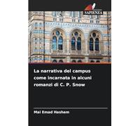 La narrativa del campus come incarnata in alcuni romanzi di C. P. Snow