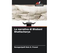 La narrativa di Bhabani Bhattacharya