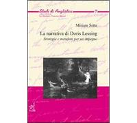 La narrativa di Doris Lessing. Strategie e metafore per un impegno