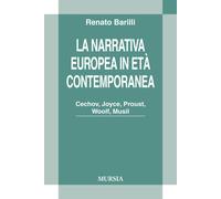 La narrativa europea in età contemporanea. Cechov, Joyce, Proust,