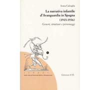 La narrativa infantile d'avanguardia in Spagna (1915-1936). Generi, strutture e personaggi