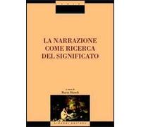 La narrazione come ricerca del significato