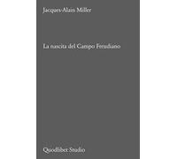 La nascita del Campo freudiano