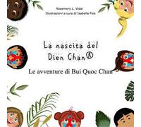 La nascita del Dien Chan®. Le avventure di Bui Quoc Chau