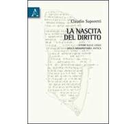 La nascita del diritto. Studi sulle leggi della Mesopotamia antica