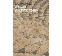 La nascita del dramma moderno. In Shakespeare, Calderón, Racine, Lessing