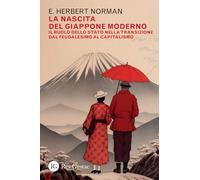 La nascita del Giappone moderno. Il ruolo dello stato nella transizione dal feudalesimo al capitalismo