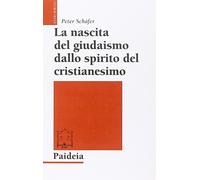 La nascita del giudaismo dallo spirito del cristianesimo