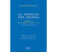 La nascita del Messia. Indagine sul Protovangelo di Giacomo 17-21