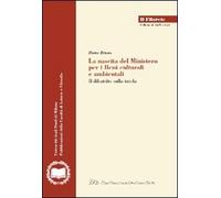 La nascita del ministero per i beni culturali e ambientali. Il dibattito sulla tutela
