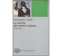 La nascita del mondo moderno 1780-1914