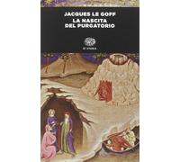 La nascita del purgatorio [Paperback] [Jul 03, 2014] Le Goff, Jacques