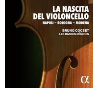 La Nascita Del Violoncello: Napoli - Bologna - Modena (+Book)