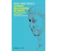 La nascita della filosofia del diritto. Alle origini del pensiero giuridico moderno